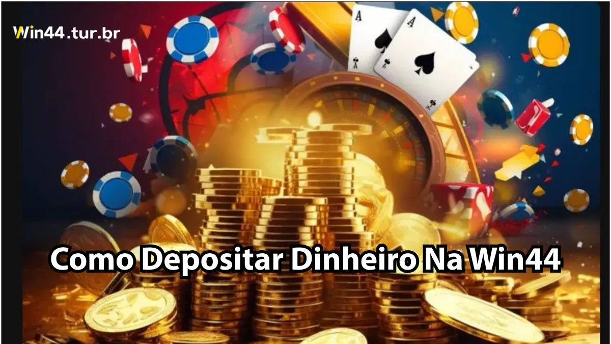Como Depositar Dinheiro Na Win44